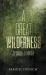 A Great Wilderness A Great Wilderness