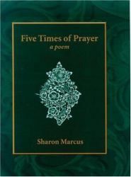 Five Times of Prayer : A Poem