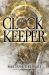 The Clock Keeper The Clock Keeper