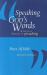 Speaking God's Words : A Practical Theology of Preaching