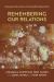 Remembering Our Relations : Dënesųłıné Oral Histories of Wood Buffalo National Park