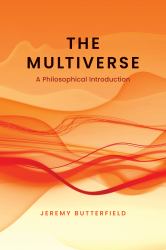 The Multiverse : A Philosophical Introduction