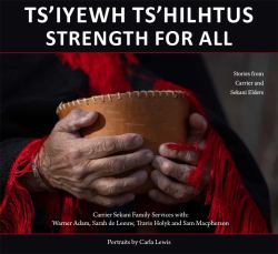 Tsawyewh Ts'eelthis: Strength for All