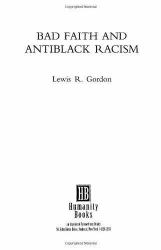 Bad Faith and Antiblack Racism