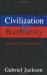 Civilization and Barbarity in 20th Century Europe