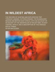 In Wildest Africa