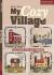 My Cozy Village : 9 Quilt Blocks to Appliqué and Embroider