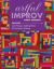 Artful Improv : Explore Color Recipes, Building Blocks and Free-Motion Quilting Artful Improv : Explore Color Recipes, Building Blocks and Free-Motion Quilting