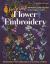 Foolproof Flower Embroidery : 80 Stitches and 400 Combinations in a Variety of Fibers; Add Texture, Color and Sparkle to Your Organic Garden