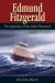 Edmund Fitzgerald : The Legendary Great Lakes Shipwreck