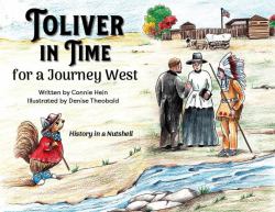 Toliver in Time : For a Journey West: History in a Nutshell