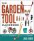 The Garden Tool Handbook : For Serious Gardeners to Small-Scale Farmers