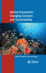 Marine Ecosystem : Changing Scenario and Sustainability