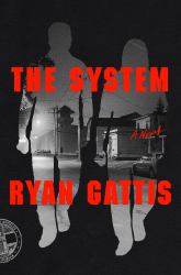The System : A Novel