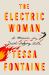 The Electric Woman : A Memoir in Death-Defying Acts