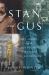 Stan and Gus : Art, Ardor, and the Friendship That Built the Gilded Age