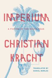 Imperium : A Fiction of the South Seas