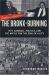 Ladies and Gentlemen, the Bronx Is Burning : 1977, Baseball, Politics, and the Battle for the Soul of a City