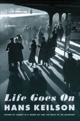 Life Goes On : A Novel