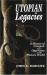 Utopian Legacies : A History of Conquest and Oppression in the Western World