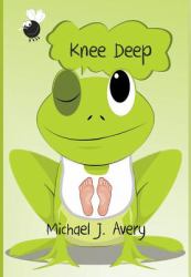 Knee Deep