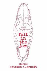 Felt in the Jaw