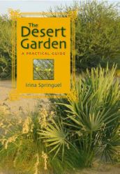 The Desert Garden : A Practical Guide