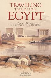 Traveling Through Egypt : From 450 B. C. to the Twentieth Century