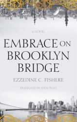 Embrace on Brooklyn Bridge : A Novel