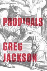 Prodigals : Stories