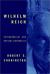 Wilhelm Reich : Psychoanalyst and Radical Naturalist