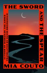 The Sword and the Spear : A Novel