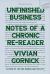 Unfinished Business : Notes of a Chronic Re-Reader