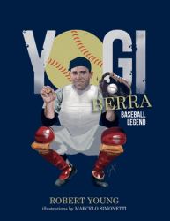 Yogi Berra : Baseball Legend
