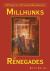 Millhunks and Renegades : A Portrait of a Pittsburgh Neighborhood Millhunks and Renegades : A Portrait of a Pittsburgh Neighborhood