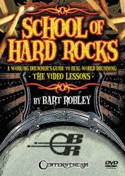 School of Hard Rocks : A Working Drummers Guide to Real World Drumming: the Video Lessons