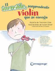 The Amazing Incredible Shrinking Violin - Spanish Edition : (el Increible Sorprendente Violin Que Se Encogia)