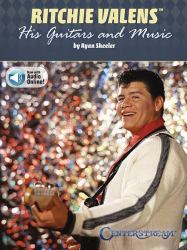 Ritchie Valens : His Guitars and Music