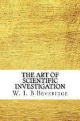The Art of Scientific Investigation
