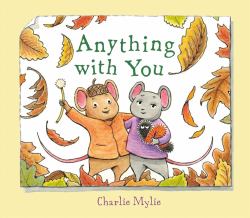 Anything with You : A Picture Book