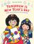 Tomorrow Is New Year's Day : Seollal, a Korean Celebration of the Lunar New Year Tomorrow Is New Year's Day : Seollal, a Korean Celebration of the Lunar New Year