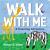 Walk with Me : A Counting Adventure