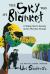 The Sky Was My Blanket : A Young Man's Journey Across Wartime Europe