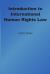 Introduction to International Human Rights Law
