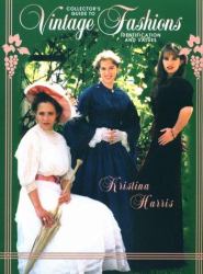 Collectors Guide to Vintage Fashions : Identification and Values