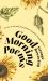 Good Morning Poems : A Start to the Day from Famous English-Language Poets Good Morning Poems : A Start to the Day from Famous English-Language Poets