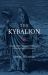 The Kybalion : A Study of the Hermetic Philosophy of Ancient Egypt and Greece