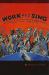 Work and Sing : A History of Occupational and Labor Union Songs in the United States