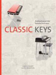 Classic Keys : Keyboard Sounds That Launched Rock Music