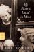 My Sister's Hand in Mine : The Collected Works of Jane Bowles My Sister's Hand in Mine : The Collected Works of Jane Bowles